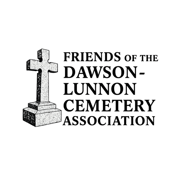FRIENDS OF THE DAWSON LUNNON CEMETERY ASSOCIAION